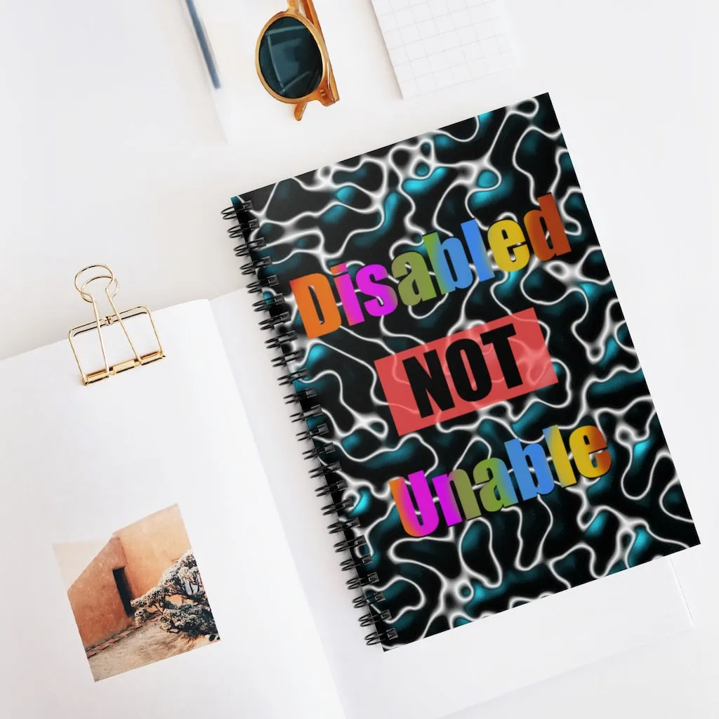 Disabled Not Unable, Spiral Lined Notebook (B)