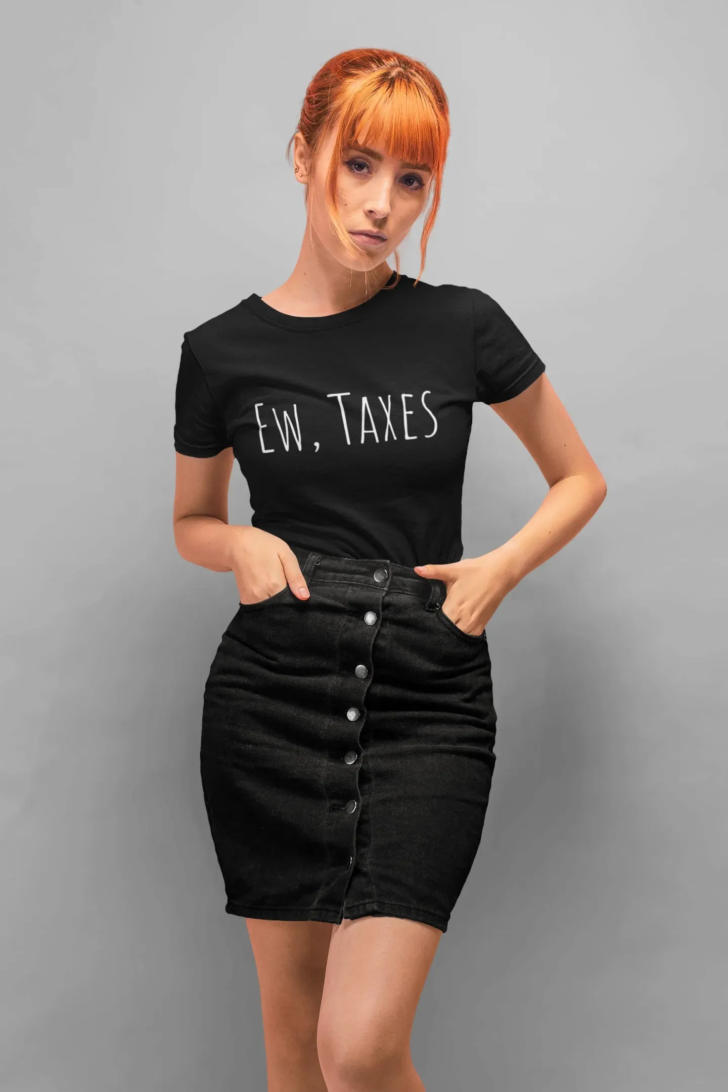 Ew, Taxes Unisex T-Shirt