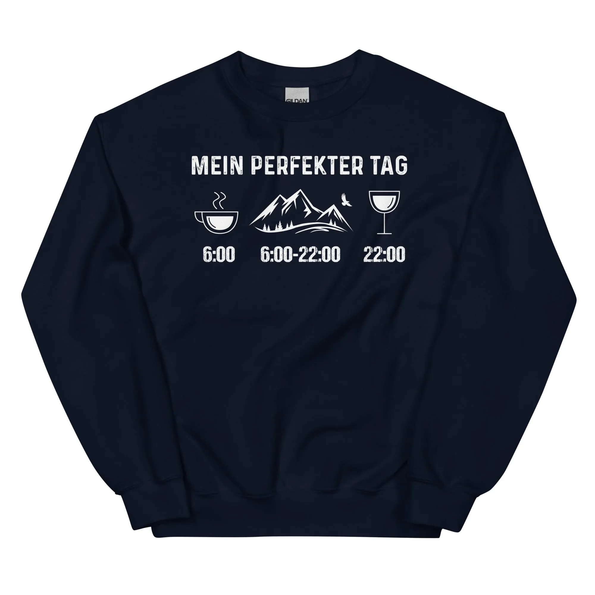 Mein Perfekter Tag - Sweatshirt (Unisex)