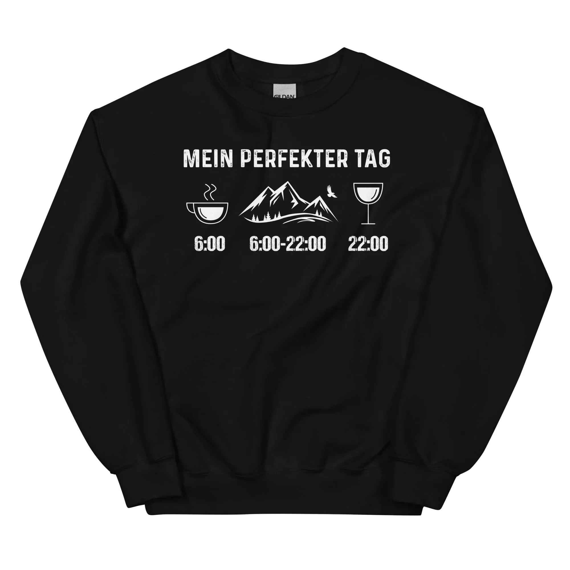 Mein Perfekter Tag - Sweatshirt (Unisex)